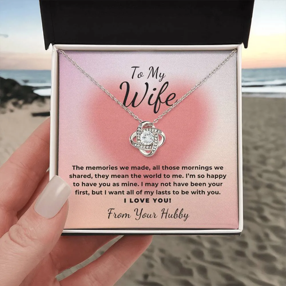 To My Wife Gift The Memories We Made, Romantic Love Knot Necklace