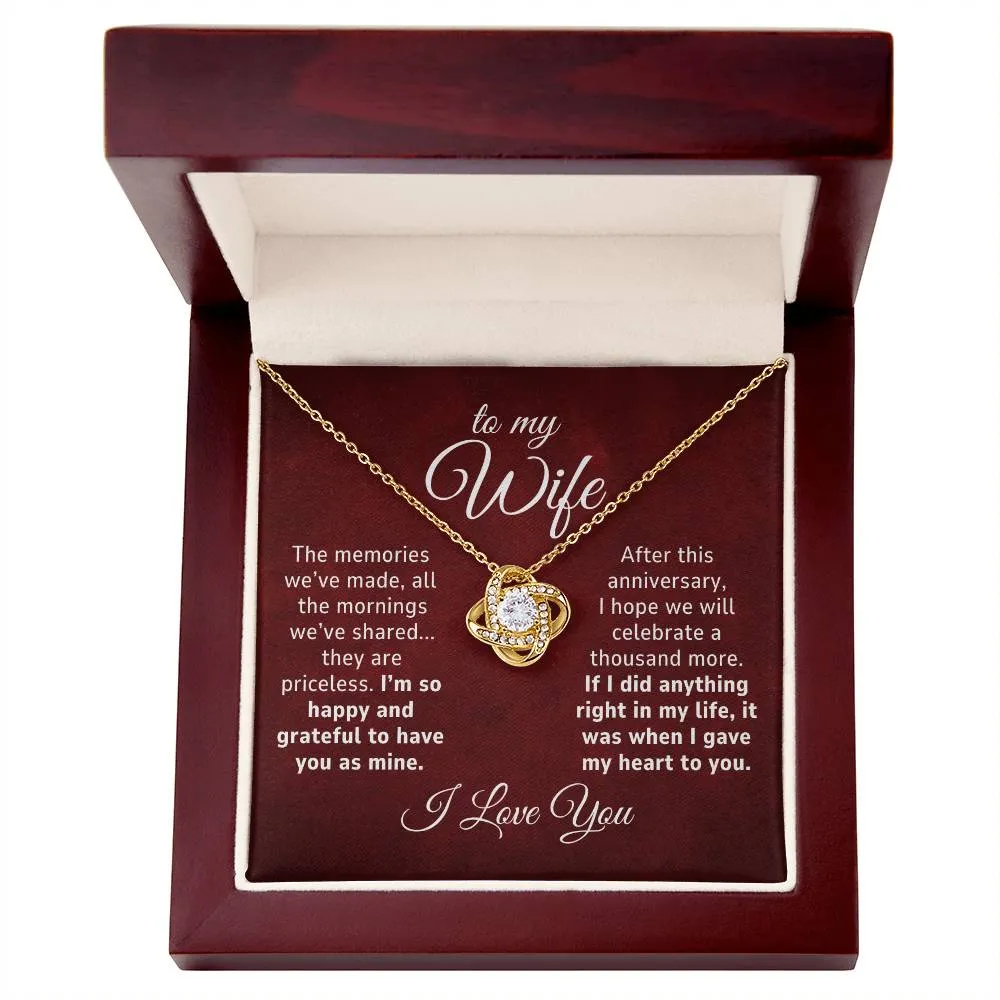 To My Wife Gift, The Memories We've Made Anniversary Romantic Love Knot Necklace