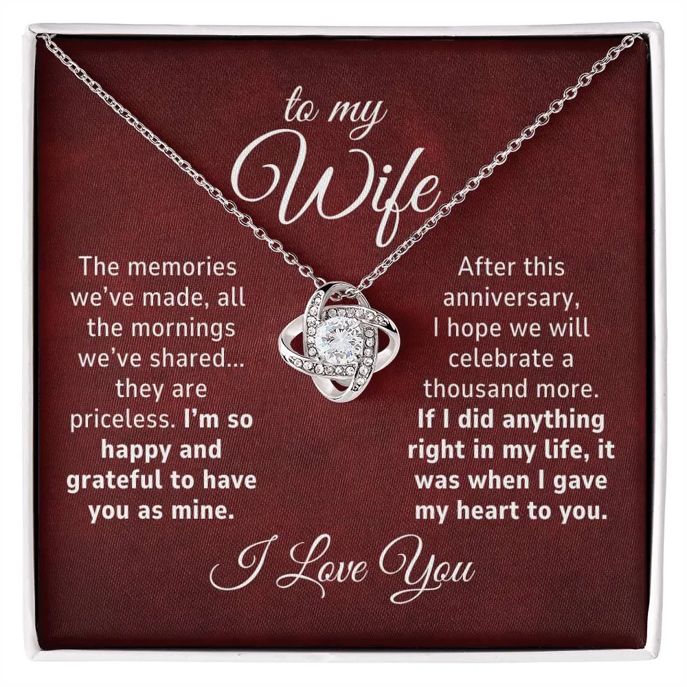 To My Wife Gift, The Memories We've Made Anniversary Romantic Love Knot Necklace