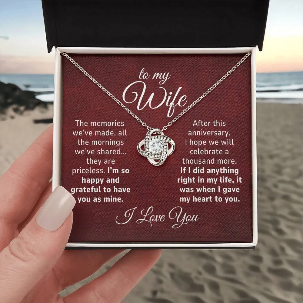 To My Wife Gift, The Memories We've Made Anniversary Romantic Love Knot Necklace