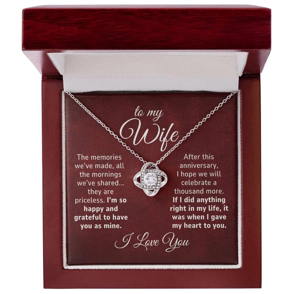 To My Wife Gift, The Memories We've Made Anniversary Romantic Love Knot Necklace